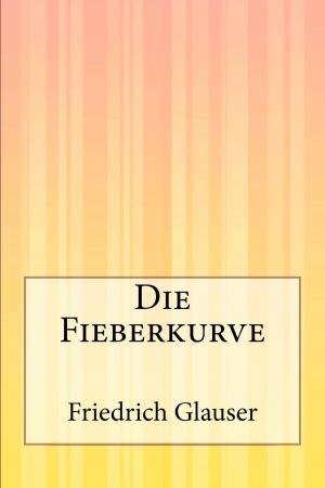 Cover of the book Die Fieberkurve by Heidi Liu