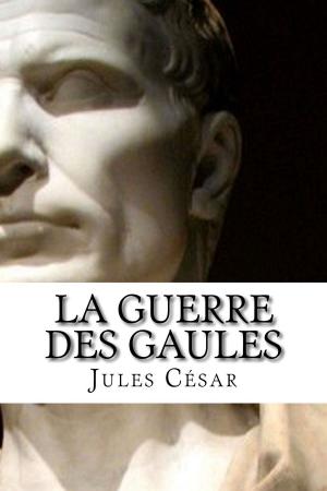 Cover of the book La Guerre des Gaules by Friedrich Glauser