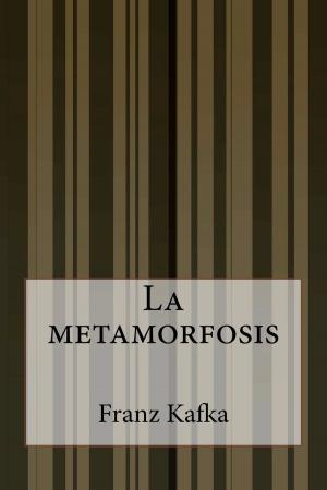Cover of the book La metamorfosis by Marquis de Sade