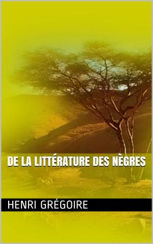 Cover of the book De la littérature des nègres by Stendhal