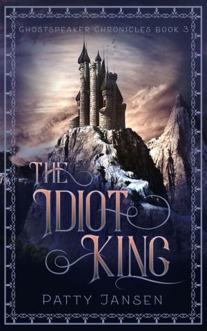 Cover of the book The Idiot King by J T Wheeling
