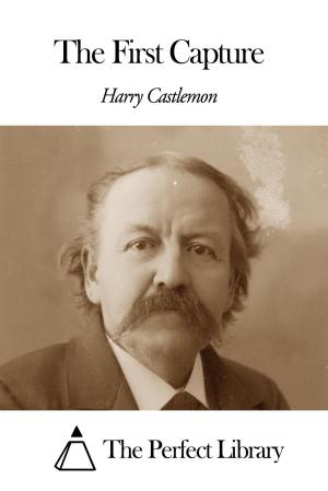 Cover of the book The First Capture by Clarence Day