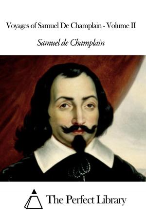 Book cover of Voyages of Samuel De Champlain - Volume II