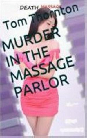 Book cover of MURDER IN THE MASSAGE PARLOR