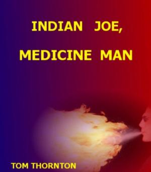 Cover of INDIAN JOE, MEDICINE MAN