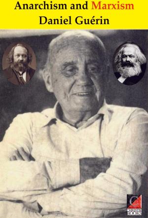 Cover of the book Anarchism and Marxism by Antonio Téllez