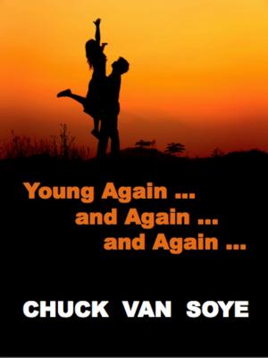 Cover of the book Young Again .... and Again ... and Again by H. L. Osterman