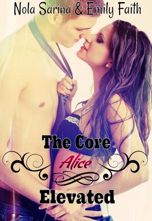 Cover of the book Elevated (The Core: Alice, #4) by Eze King Eke