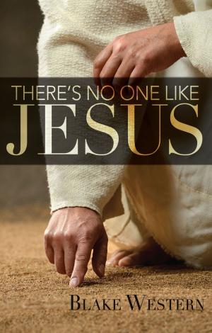 Cover of the book There's No One Like Jesus by Cathy Harris
