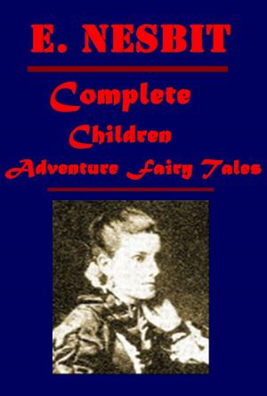 Cover of the book Complete Children Adventure Fairy Tales by Laura Lee Hope