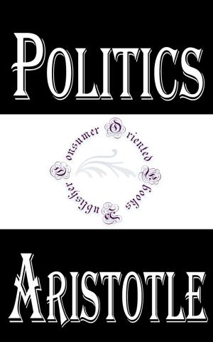 Cover of the book Politics by Émile Zola