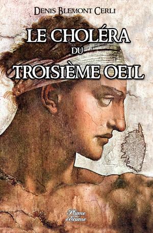 Book cover of Le choléra du troisième oeil