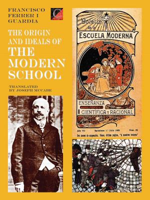 Cover of the book The Origin and Ideals of the Modern School by Eduardo de Guzmán