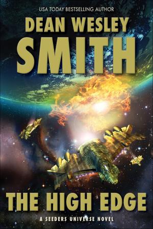 Cover of the book The High Edge by Dean Wesley Smith
