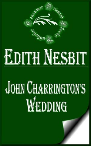 Cover of the book John Charrington's Wedding by E. Phillips Oppenheim