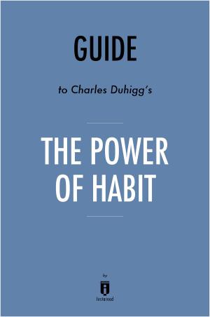 Cover of the book Guide to Charles Duhigg's The Power of Habit by Instaread by Crime LineUp