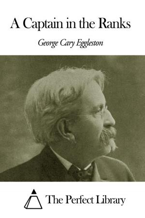 Cover of the book A Captain in the Ranks by Edward Payson Roe