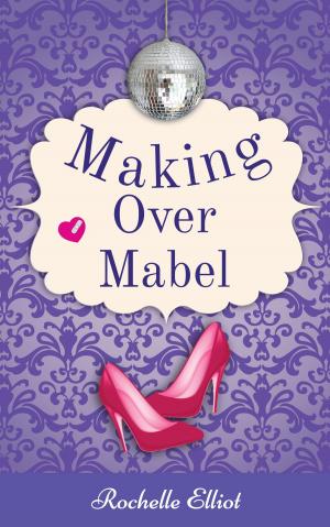 Cover of the book Making Over Mabel by Serenity King
