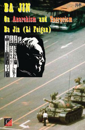 Book cover of BA JIN. On Anarchism and Terrorism