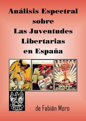 Cover of the book Las Juventudes Libertarias en España by William Blake