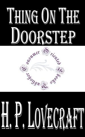 Cover of the book Thing on the Doorstep by Anna Katharine Green