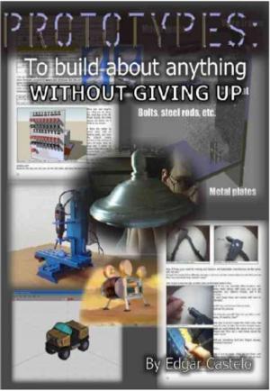Cover of Prototypes: To build about anything without giving up