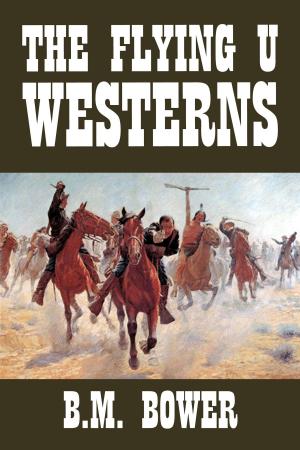 Cover of the book The Flying U Westerns by Jules Verne