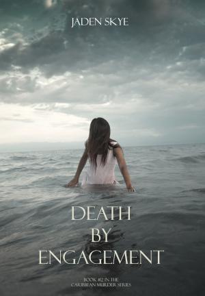 Cover of the book Death by Engagement (Book #12 in the Caribbean Murder Series) by Laina Turner