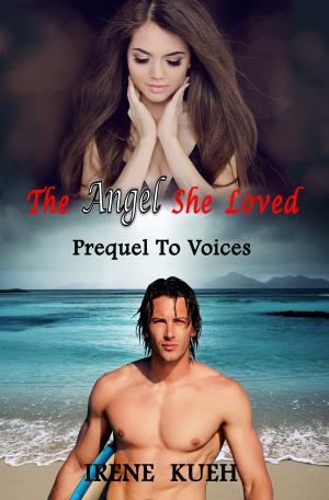 Cover of the book The Angel She Loveed - Prequel To Voices by Carla Bowman