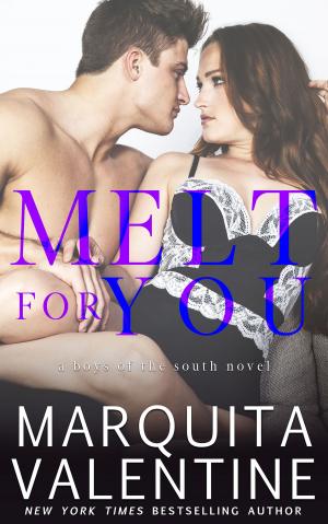 Cover of the book Melt For You by Marquita Valentine