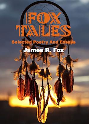 Cover of the book Fox Tales: Selected Poetry and Essays by Marion Harvey