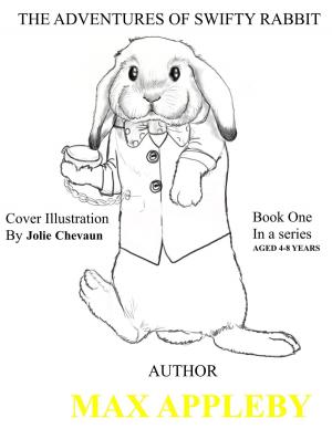 bigCover of the book THE ADVENTURES OF SWIFTY RABBIT by 