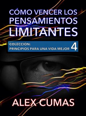 Cover of the book Cómo vencer los pensamientos limitantes by J. K. Vélez