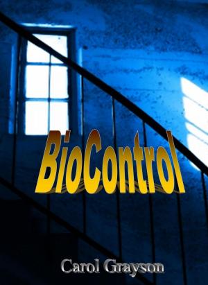 Cover of the book BioControl by Теодор Драйзер, Alone Combine