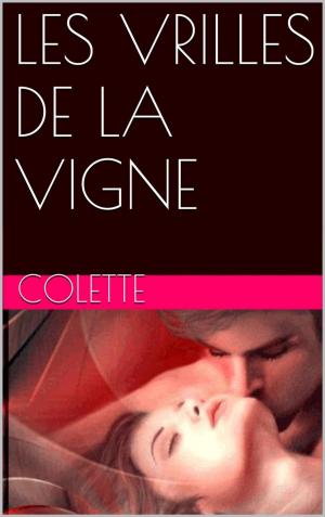 Cover of the book LES VRILLES DE LA VIGNE by Ernest RENAN