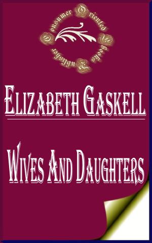 Cover of the book Wives and Daughters by William Shakespeare