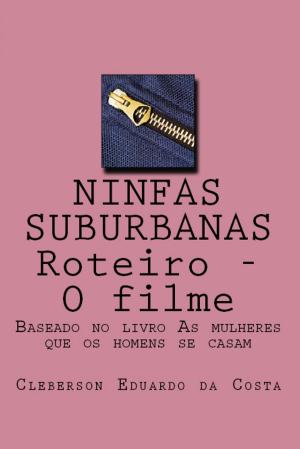 bigCover of the book NINFAS SUBURBANAS - ROTEIRO - O FILME by 