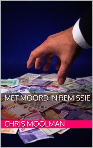 Cover of Met Moord in Remissie