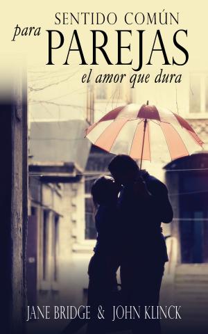 Cover of the book Sentido Común para Parejas by Dave Bakers
