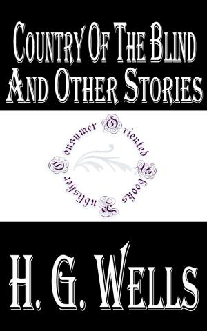 Cover of the book Country of the Blind, and Other Stories by Samantha Faulkner