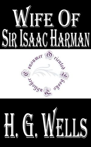 Cover of the book Wife of Sir Isaac Harman by Victor Hugo