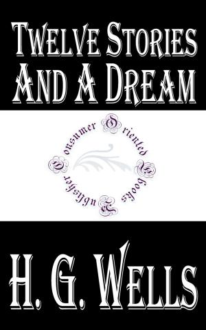 Cover of the book Twelve Stories and a Dream by T.K. Riggins