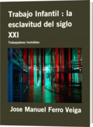 Cover of the book Trabajo Infantil by Jose Manuel Ferro Veiga