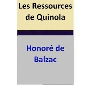 Cover of the book Les Ressources de Quinola by Honoré de Balzac, Philarète Chasles, Charles Rabou