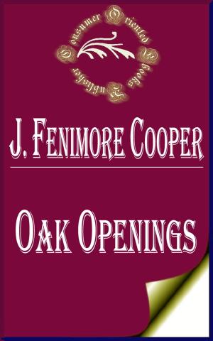 Cover of the book Oak Openings by Rudyard Kipling