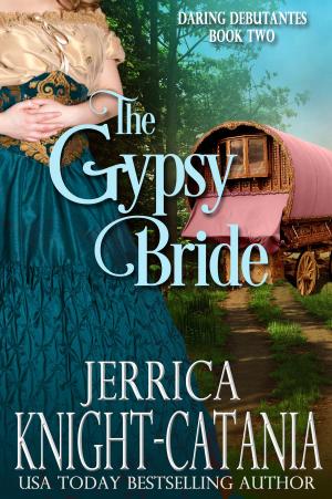 Cover of the book The Gypsy Bride (Daring Debutantes, Book 2) by Jane Charles