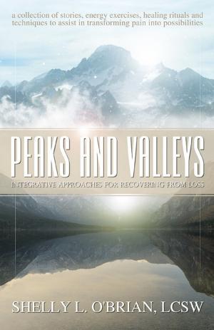 Cover of the book Peaks and Valleys by Albert Cheung Kwong Yin, Alexandra Harteam