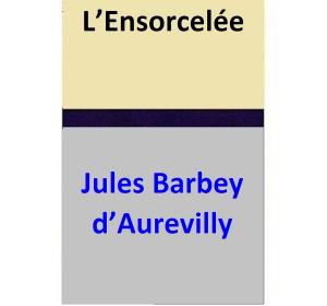 Book cover of L’Ensorcelée