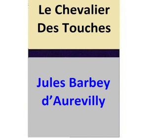 Cover of Le Chevalier Des Touches