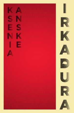 Cover of the book Irkadura by Jessica Johnson